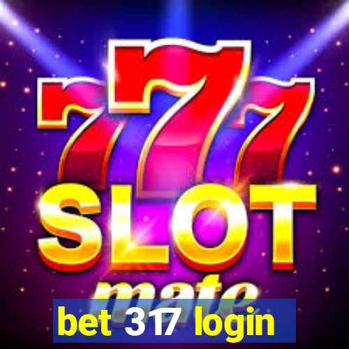 bet 317 login